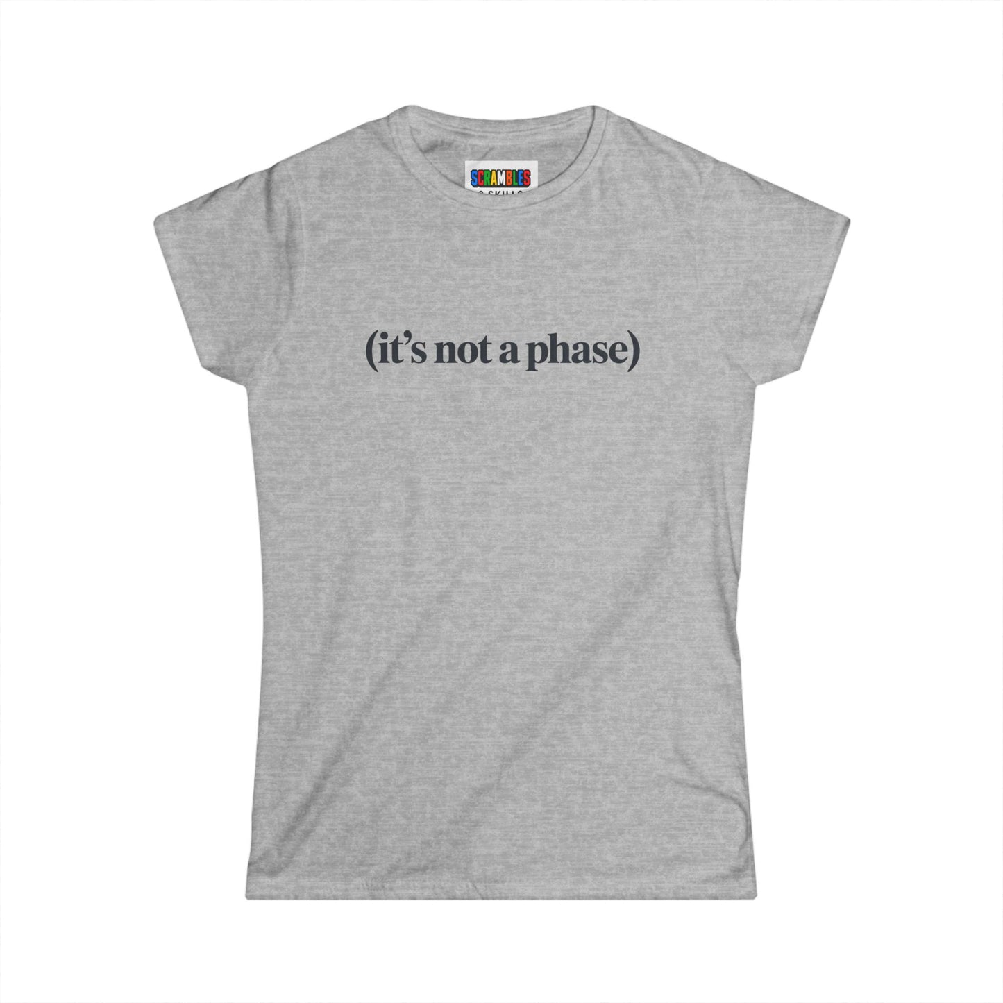 Not a Phase - Cubing Women's Softstyle T-Shirt