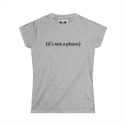 Not a Phase - Cubing Women's Softstyle T-Shirt