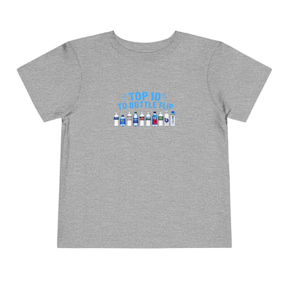 Top 10 to Bottle Flip Toddler Short Sleeve T-Shirt