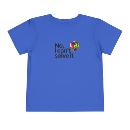 No, I Can't Solve It  - Rubik's Cube Art Toddler Short Sleeve T-Shirt