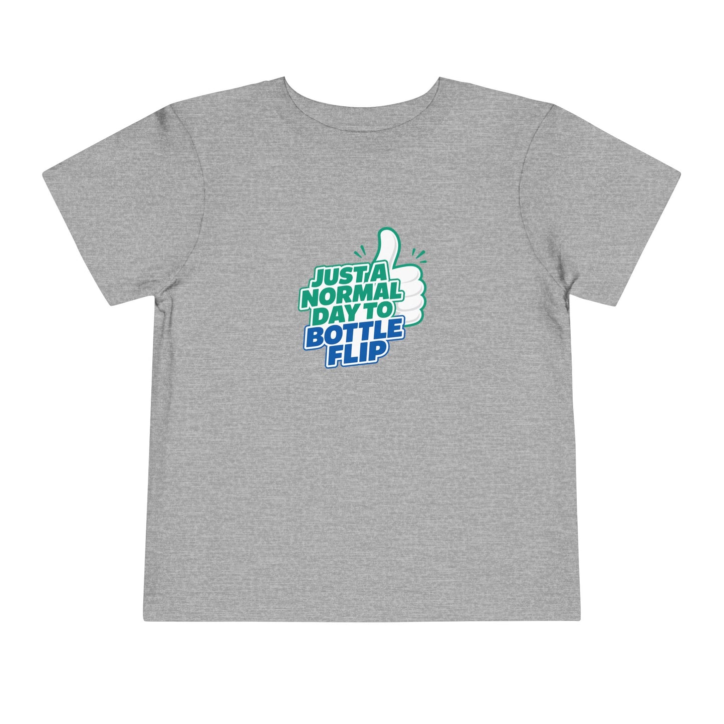 Just a Normal Day to Bottle Flip Toddler Short Sleeve T-Shirt