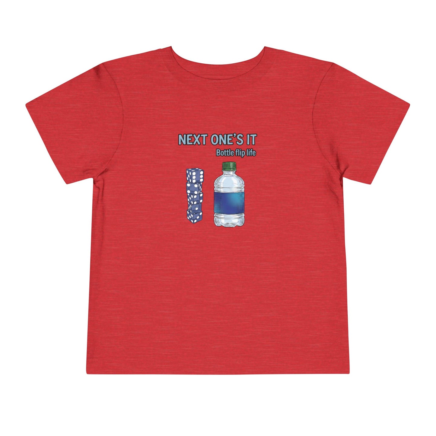 Next One's It Bottle Flip Art Toddler Short Sleeve T-Shirt