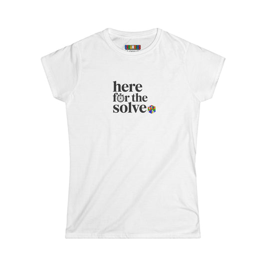 Here For The Solve - Rubik's Cube Art Women's Softstyle T-Shirt