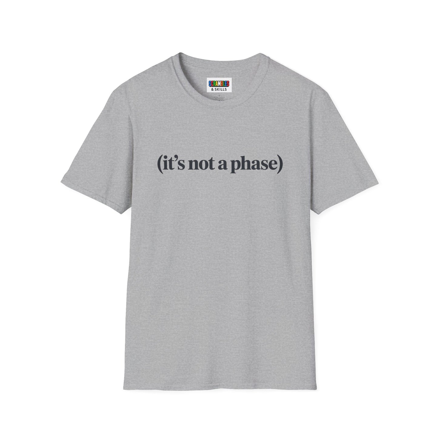 Not a Phase Unisex Graphic Softstyle T-Shirt
