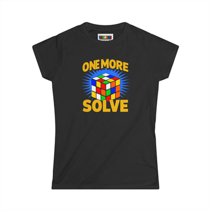 One More Solve - Rubiks Cube Women's Softstyle T-Shirt