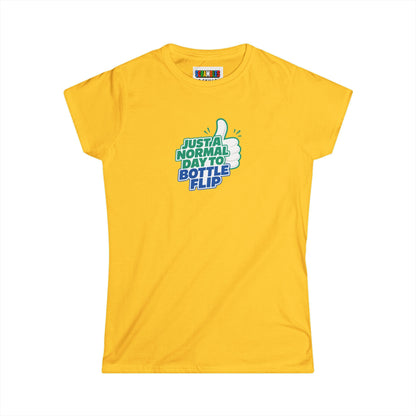 Just a Normal Day to Bottle Flip Women's Softstyle T-Shirt