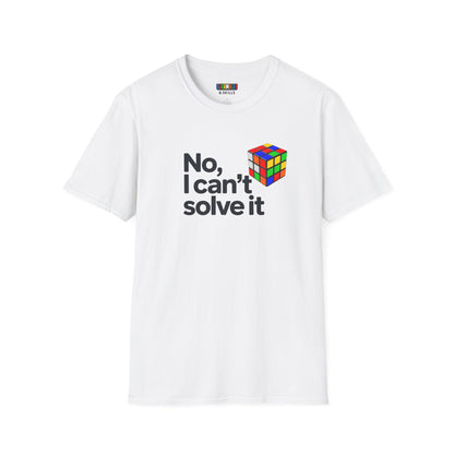 No, I Can't Solve It Unisex Graphic Softstyle T-Shirt