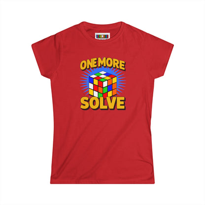 One More Solve - Rubiks Cube Women's Softstyle T-Shirt