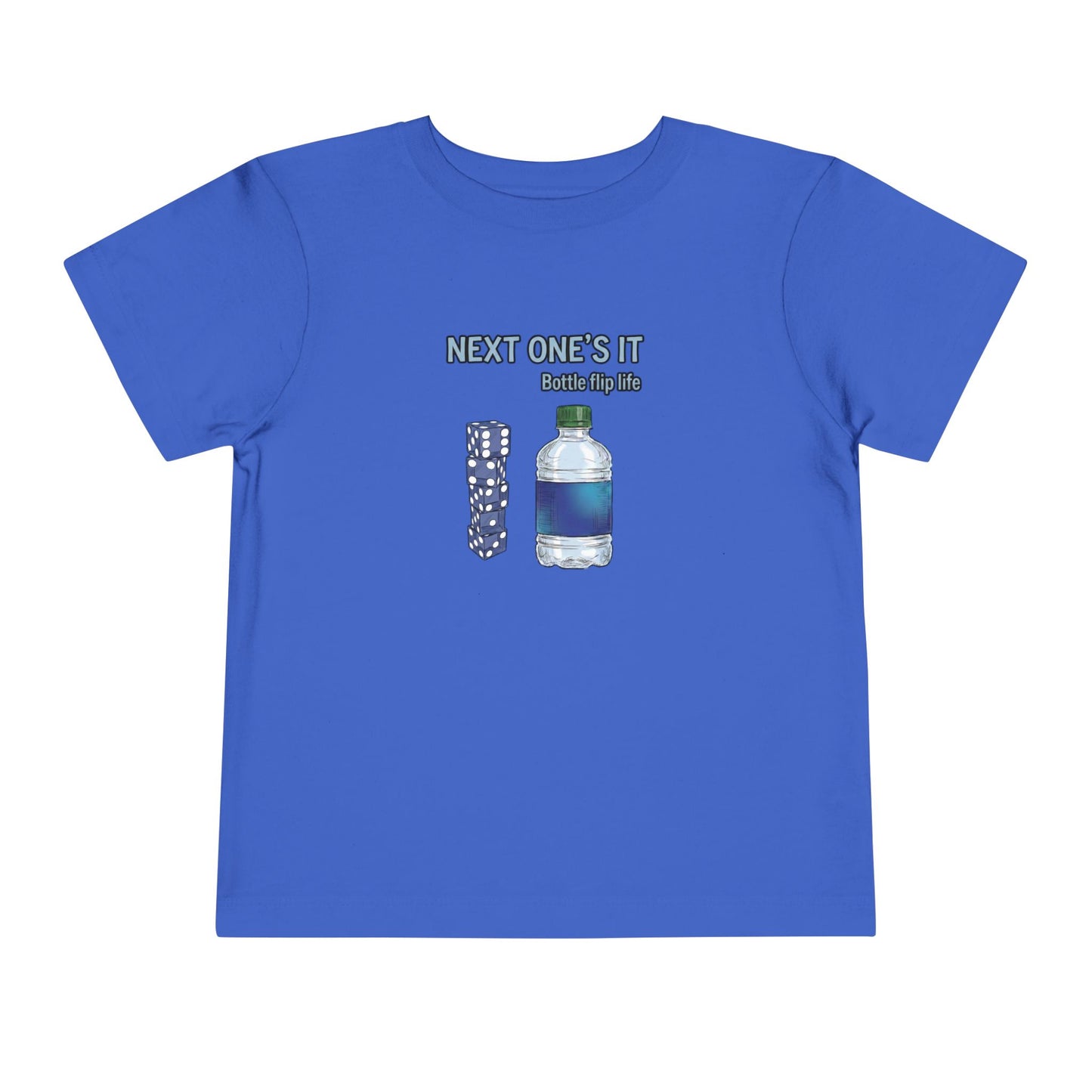 Next One's It Bottle Flip Art Toddler Short Sleeve T-Shirt