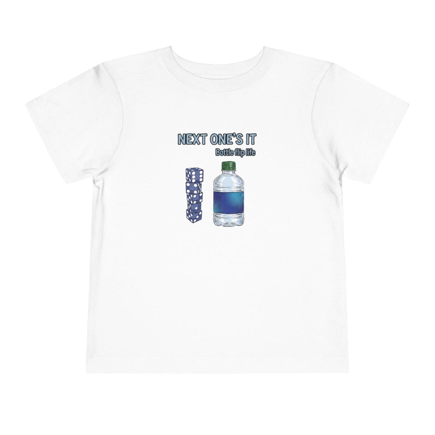 Next One's It Bottle Flip Art Toddler Short Sleeve T-Shirt