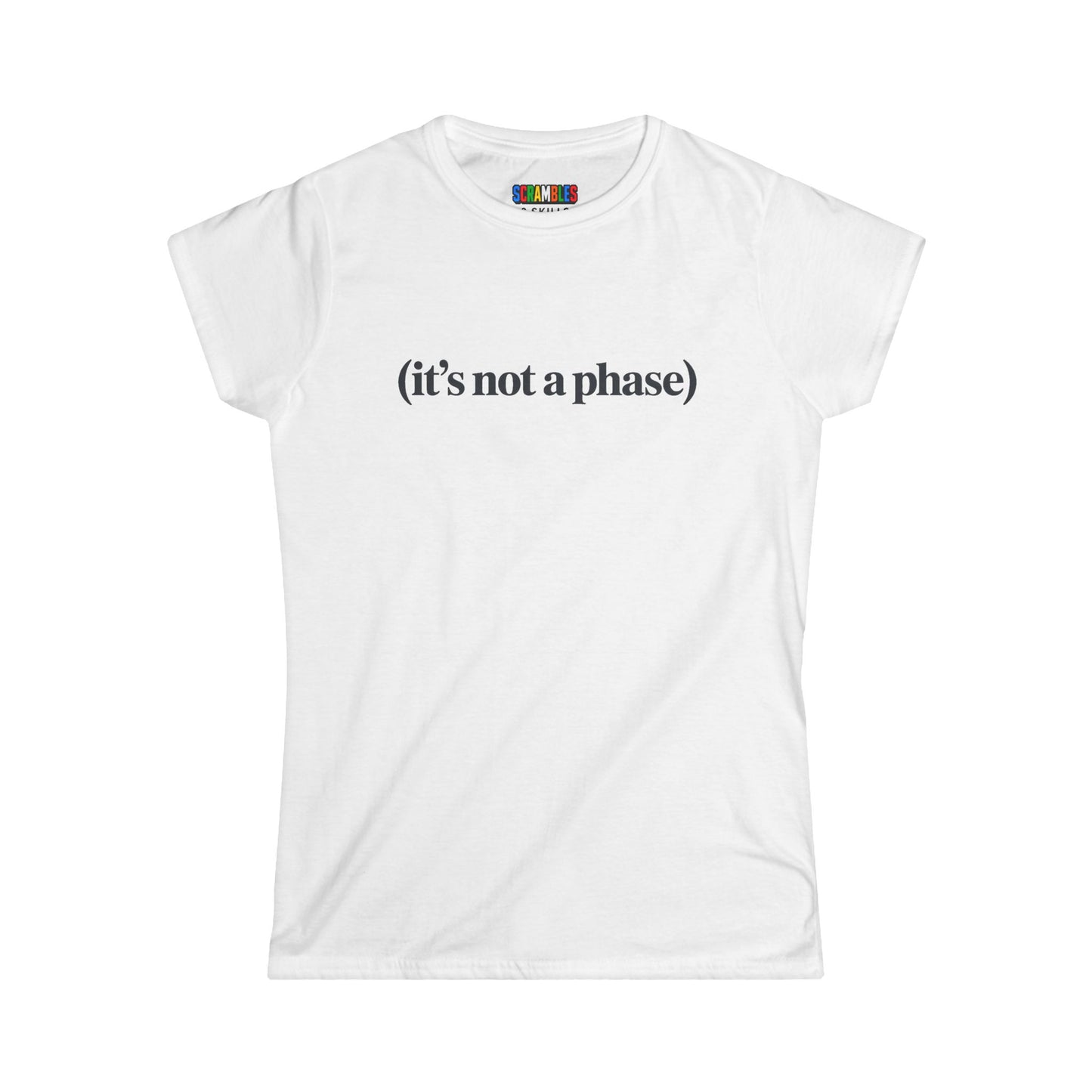 Not a Phase - Cubing Women's Softstyle T-Shirt