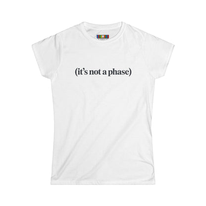 Not a Phase - Cubing Women's Softstyle T-Shirt