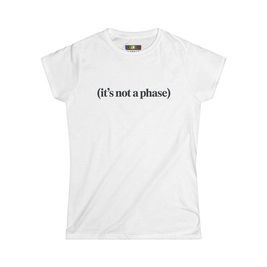 Not a Phase - Cubing Women's Softstyle T-Shirt