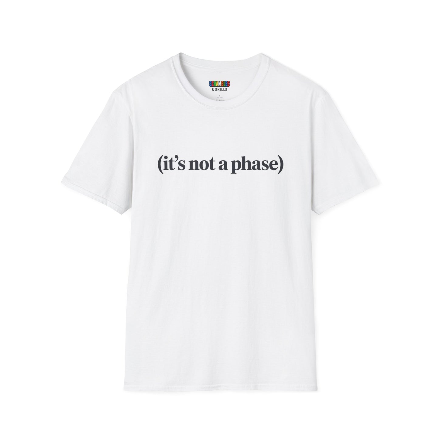 Not a Phase Unisex Graphic Softstyle T-Shirt