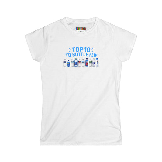 Top 10 to Bottle Flip  Women's Softstyle T-Shirt