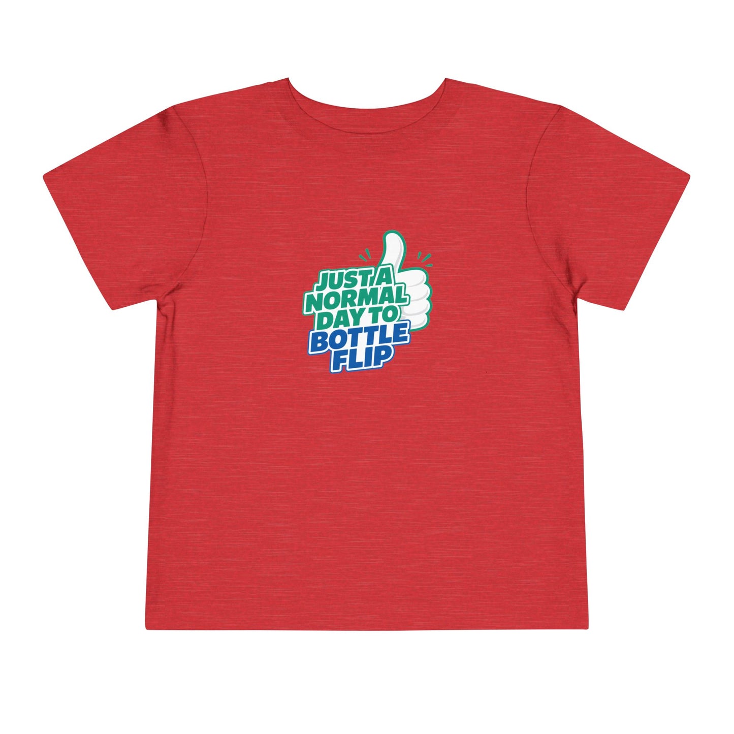 Just a Normal Day to Bottle Flip Toddler Short Sleeve T-Shirt